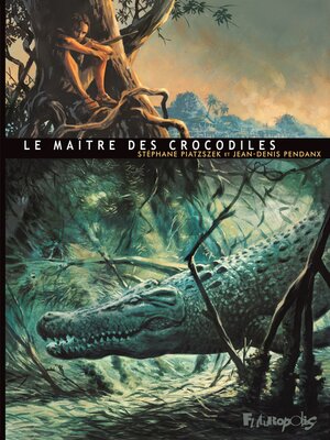 cover image of Le Maître des crocodiles